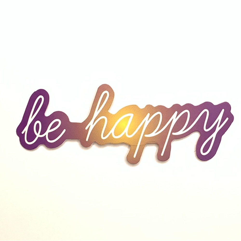 Be Happy Vinyl Sticker